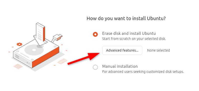 Option de fonctionnalités avancées du disque dans l'installation d'Ubuntu.