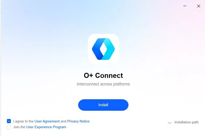 Installez l'application O+ Connect sous Windows.