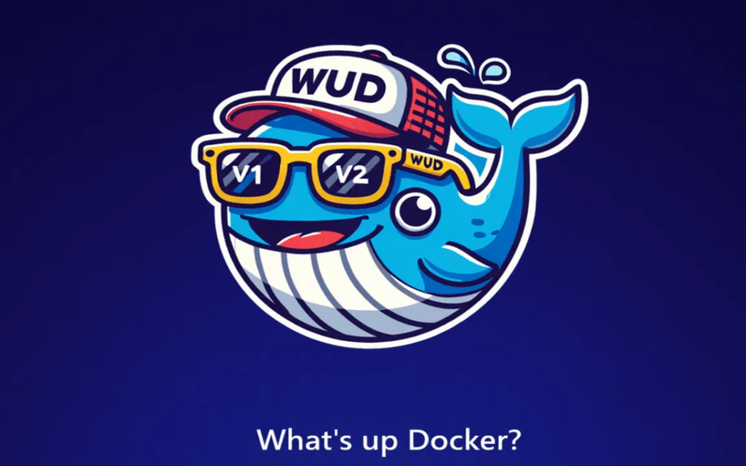 Arrêtez d&rsquo;utiliser des images Docker obsolètes – Comment j&rsquo;ai utilisé WUD pour suivre les mises à jour des conteneurs